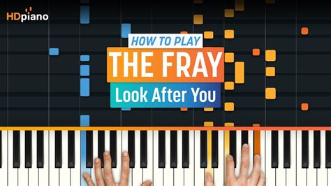 How To Play Look After You By The Fray Hdpiano Part 1 Piano