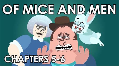 Of Mice And Men Summary Chapters 5 6 Schooling Online Youtube