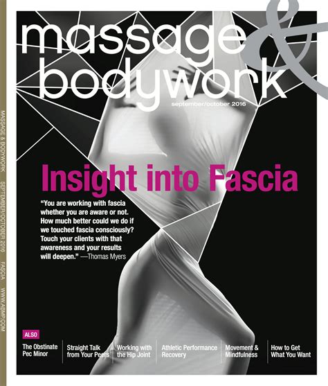 Massage And Bodywork Magazine Insight Into Fascia By Tom Myers