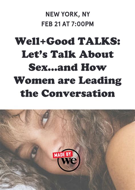 Wellgood Talks Lets Talk About Sexand How Women Are Leading The