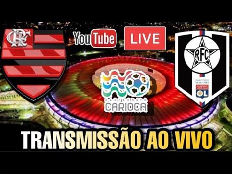 Flamengo X Resende Ao Vivo Carioca Youtube