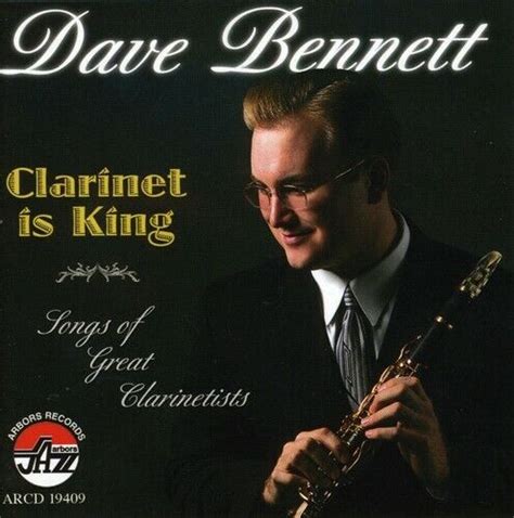 Dave Bennett Clarinet Is King New Cd 780941140927 Ebay