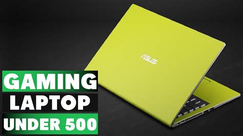 Top 10 Best Gaming Laptop Under 500 In 2023 Reviews Prices And Where