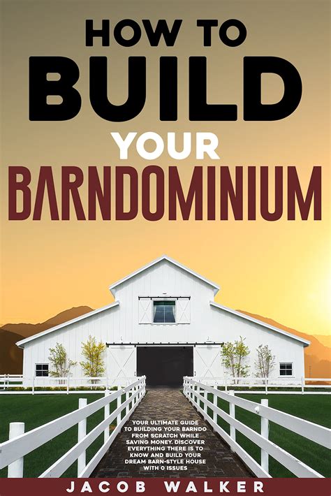 Buy How To Build Your Barndominium Your Ultimate Guide To Building