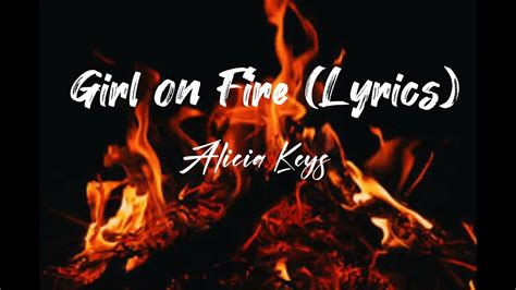 Girl On Fire Lyrics Alicia Keys Youtube