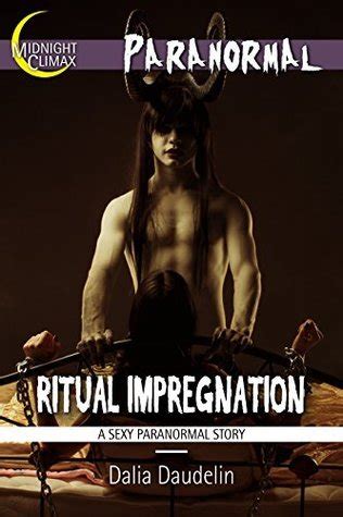 Ritual Impregnation By Dalia Daudelin Goodreads