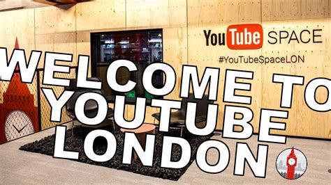 Youtube Space London Tour Youtube