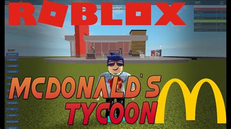 Roblox Mcdnalds Tycoon Gameplay Part 1 Youtube