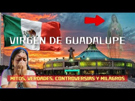 Lo Sab As Impresionante Virgen De Guadalupe Mitos Y Verdades Youtube