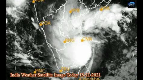 Indian Weather Satellite Image 18 11 2021 Cyclone In Bay Of Bengal