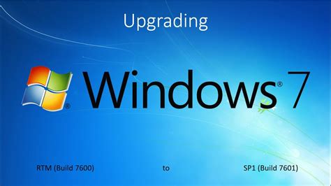 Upgrading Windows 7 Rtm Build 7600 To Windows 7 Sp1 Build 7601