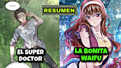 VIAJA AL PASADO Y SE VUELVE EL MEJOR DOCTOR DEL MUNDO RESUMEN MANWHA Hot Sex Picture