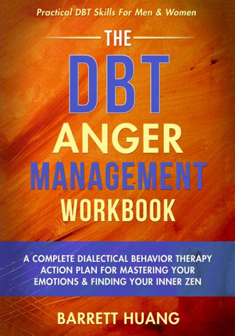 The Dbt Anger Management Workbook A Complete Dialectical Behavior