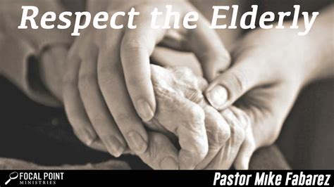 Respect The Elderly Focal Point Ministries