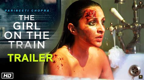The Girl On The Train Trailer Parineeti Chopra Kirti Kulhari Official First Look Youtube