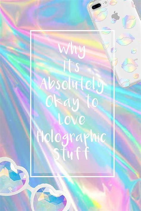 Look Super Cute With Holographic Irridescent Holographic Stuff Holo