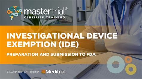 Investigational Device Exemption Ide Mastertrial