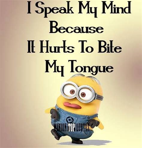 My Tongue Funny Minion Quotes Funny Minion Memes Super Funny Quotes