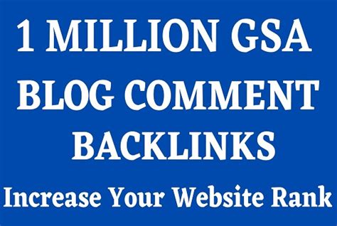 1 Million Gsa Ser Verified Blog Comment Dofollow Backlink For 5