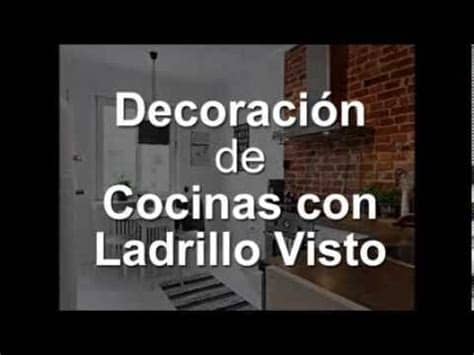También compartimos fotos de cocinas rústicas para que tomes ideas. Decoracion de cocinas con ladrillo visto - YouTube