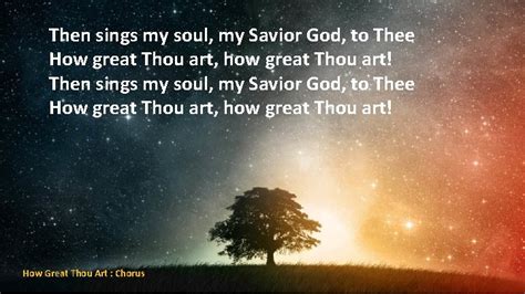 How Great Thou Art Then Sings My Soul
