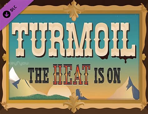 Buy Turmoil The Heat Is On Steam Dlc Key Cheap Choose From