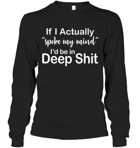 If I Actually Spoke My Mind Long Sleeve T Shirt Outfit Long Sleeve T Shirt Dress Cute Long