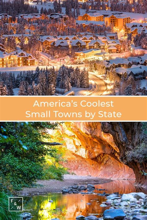 Americas Coolest Small Towns By State In 2022 Vacation Hot Spots Small Towns Towns