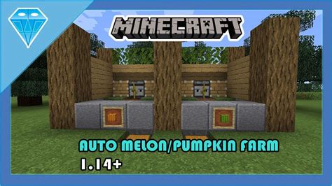Minecraft Automatic Melon And Pumpkin Farm Tutorial Youtube 2d9