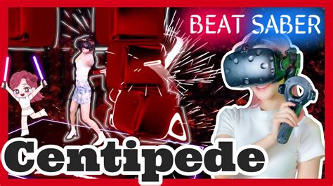 knife party centipede【vr game beat saber】 youtube