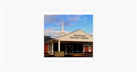 ‎morning Sermon Tidewater Baptist Church On Apple Podcasts