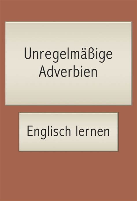 Unregelmäßige Adjektive und Adverbien: Ausnahmen in 2020 ...