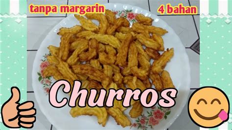 Churros Resep Churros Sederhana Churros Tanpa Margarine Resep