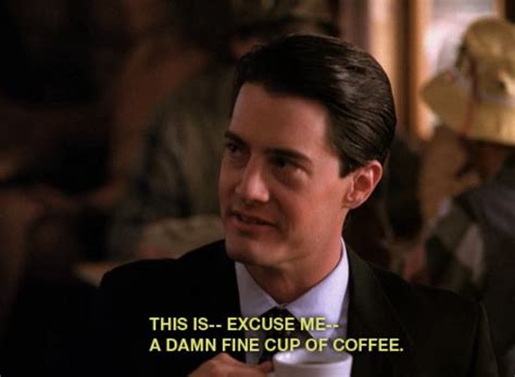 Twin Peaks Agent Dale Cooper Damn Fine Cup Of Coffee Twin Peaks Twin Peaks Dale Dale Cooper