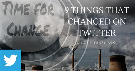 9 Things That Changed On Twitter Since We Started Out