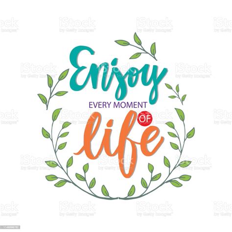 Enjoy Every Moment Of Life Motivational Quote Stock Illustration