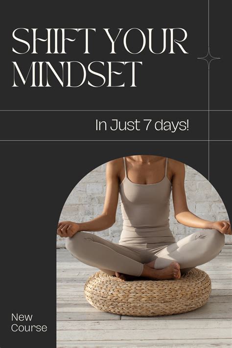 Shift Your Mindset And Start Living Mindfully In Just Days