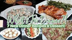What's For Dinner?! 7 New Dinner Recipes & Dessert! Family Friendly Recipes & Always Fun!