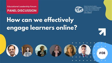 How Can We Effectively Engage Learners Online Forum Global Citizenship Foundation