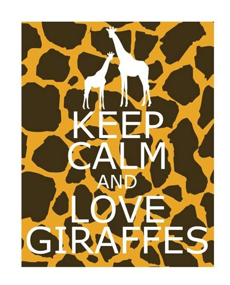 Pin By Mm Williams On Quotes Giraffe Keep Calm And Love Giraffe Crafts