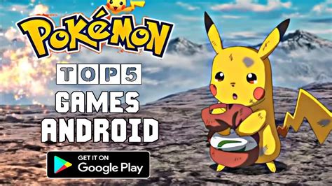 Top 5 Best Graphics Pokemon Games For Android Get It On Playstore
