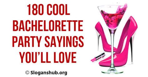 In This Post You Will Find 180 Cool Bachelorette Party Sayings Bachelorette Sayings Fu