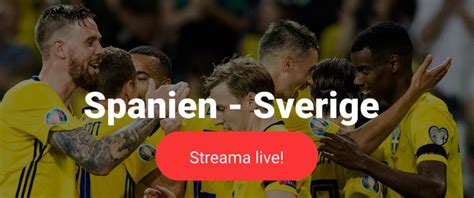 Spanien vs sverige analys av inbördes möten. Sverige Spanien TV tider - vilken tid börjar Sverige ...