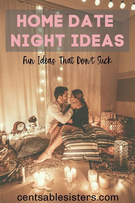 Fun Date Night Ideas When You Are Stuck At Home Romantic Date Night
