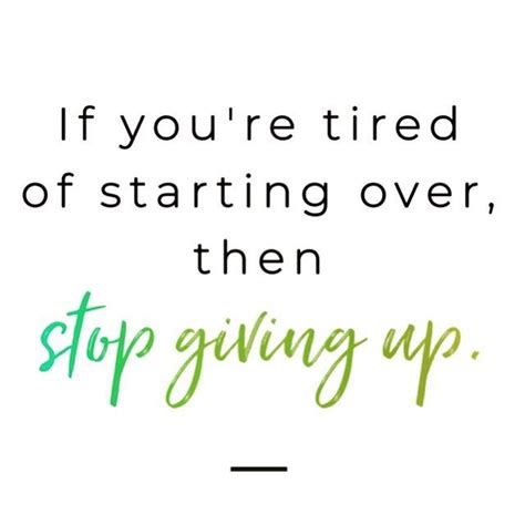 Wrapwithkimtee — If Youre Tired Of Starting Over Then