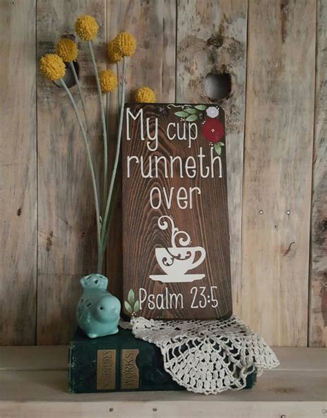 Psalm 235 My Cup Runneth Over With Hand Painted By Meticulouslyme