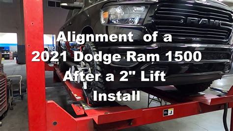 2021 Dodge Ram 1500 2 Inch Lift Part 2 Alignment Youtube