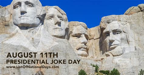 What happened on august 11, 1968? PRESIDENTIAL JOKE DAY - List Of National Days