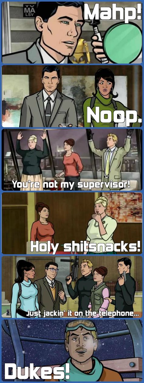 Catchphrases Andor Memorable Phrases From Archer Archer Tv Show