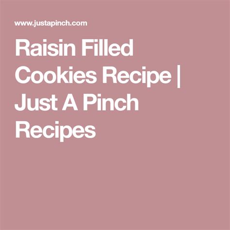 Combine the flour, baking powder, baking soda, salt and nutmeg; Raisin Filled Cookies | Recipe | Pinch recipe, Raisin filled cookies, Raisin cookies
